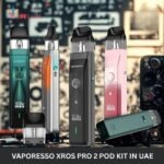 Vaporesso XROS Pro 2 Pod Kit In UAE
