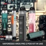 Vaporesso XROS Pro 2 Pod Kit In UAE